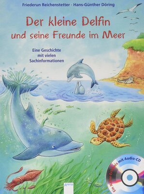 Alle Details zum Kinderbuch Der kleine Delfin und seine Freunde im Meer: Sachbilderbuch über Umwelt, Natur und Tiere mit Hörspiel für Kindergarten und Grundschule: Eine Geschichte mit vielen Sachinformationen und ähnlichen Büchern