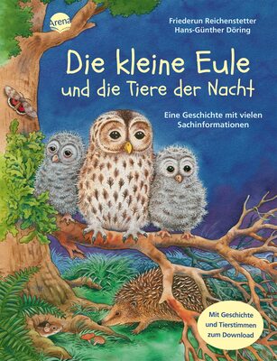 Alle Details zum Kinderbuch Die kleine Eule und die Tiere der Nacht: Sachbilderbuch über Umwelt, Natur und Tiere mit Hörspiel für Kindergarten und Grundschule: Eine Geschichte ... Tier-Geschichte mit vielen Sachinformationen) und ähnlichen Büchern