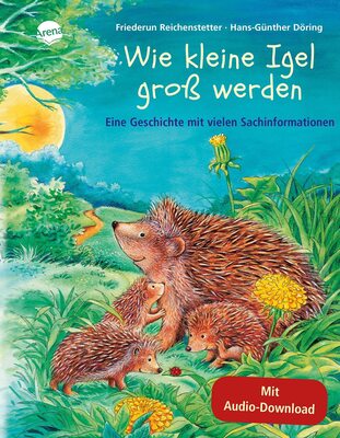 Alle Details zum Kinderbuch Wie kleine Igel groß werden: Sachbilderbuch über Umwelt, Natur und Tiere mit Hörspiel für Kindergarten und Grundschule: Eine Geschichte mit vielen Sachinformationen und ähnlichen Büchern