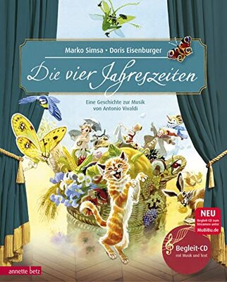 Alle Details zum Kinderbuch Die vier Jahreszeiten: Eine Geschichte zur Musik von Antonio Vivaldi (Musikalisches Bilderbuch mit CD) (Das musikalische Bilderbuch mit CD und zum Streamen) und ähnlichen Büchern