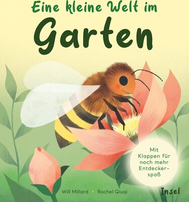 Alle Details zum Kinderbuch Eine kleine Welt im Garten: Liebevoll und interaktiv gestaltete Naturgeschichten für Kinder ab 12 Monate und ähnlichen Büchern
