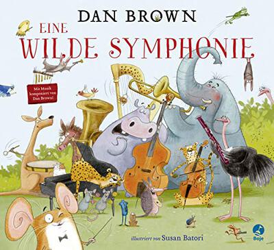 Alle Details zum Kinderbuch Eine wilde Symphonie: Mit Musik und ähnlichen Büchern