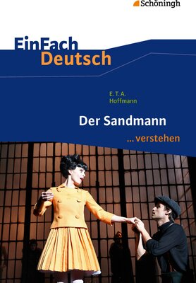 Alle Details zum Kinderbuch EinFach Deutsch ...verstehen. Interpretationshilfen: EinFach Deutsch ...verstehen: E.T.A. Hoffmann: Der Sandmann und ähnlichen Büchern