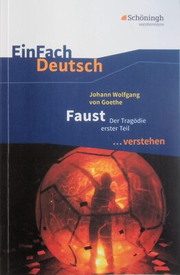 EinFach Deutsch ...verstehen. Interpretationshilfen: EinFach Deutsch ...verstehen: Johann Wolfgang von Goethe: Faust I bei Amazon bestellen