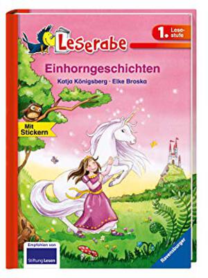 Einhorngeschichten - Leserabe 1. Klasse - Erstlesebuch für Kinder ab 6 Jahren: Mit Stickern (Leserabe - 1. Lesestufe) bei Amazon bestellen
