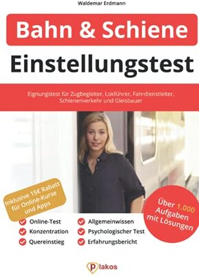 Alle Details zum Kinderbuch Einstellungstest Bahn und Schienenverkehr: Eignungstest für Zugbegleiter, Lokführer, Fahrdienstleiter & Gleisbauer | Online-Test, Psychologischer ... Erfahrungsbericht, Konzentration und ähnlichen Büchern