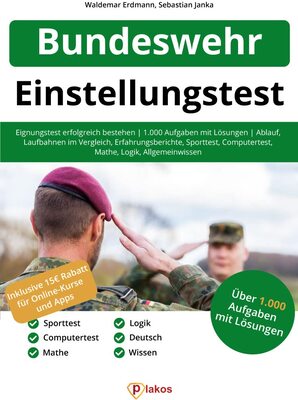 Alle Details zum Kinderbuch Einstellungstest Bundeswehr : Eignungstest erfolgreich bestehen | Über 1.000 Aufgaben mit Lösungen: Ablauf, Laufbahnen im Vergleich, Erfahrungsberichte, ... Computertest, Logik, Allgemeinwissen und ähnlichen Büchern