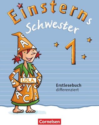 Alle Details zum Kinderbuch Einsterns Schwester - Zu Ausgabe 2015 und Ausgabe 2021 - 1. Schuljahr: Erstlesebuch - differenziert - Mit BuchTaucher-App und ähnlichen Büchern