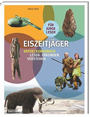 Alle Details zum Kinderbuch Eiszeitjäger: Entdeckungsbuch: Lesen - Erkunden - Verstehen und ähnlichen Büchern