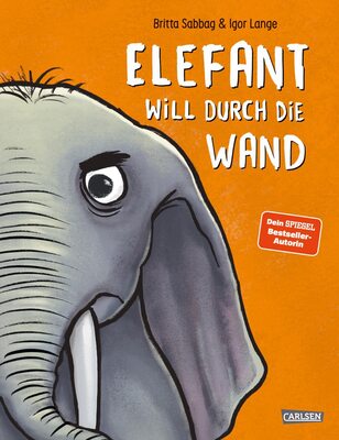 Alle Details zum Kinderbuch Elefant will durch die Wand: Durch Spaß und Leichtigkeit mit Wut umgehen | Ein Bilderbuch mit genialen Reimen für alle Kinder ab 3 Jahren und ähnlichen Büchern