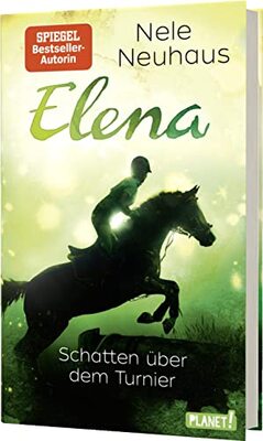 Elena – Ein Leben für Pferde 3: Schatten über dem Turnier: Romanserie der Bestsellerautorin (3) bei Amazon bestellen