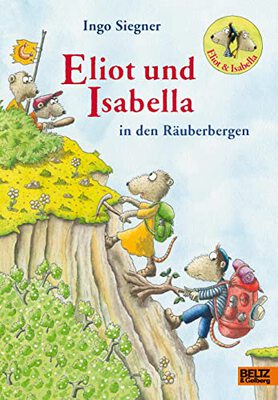 Alle Details zum Kinderbuch Eliot und Isabella in den Räuberbergen: Roman. Mit farbigen Bildern von Ingo Siegner und ähnlichen Büchern