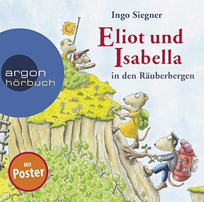 Alle Details zum Kinderbuch Eliot und Isabella in den Räuberbergen: Roman. Mit farbigen Bildern von Ingo Siegner (Eliot und Isabella, 5) und ähnlichen Büchern