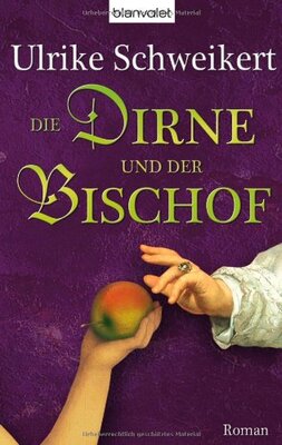 Alle Details zum Kinderbuch Die Dirne und der Bischof und ähnlichen Büchern