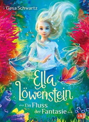 Alle Details zum Kinderbuch Ella Löwenstein - Ein Fluss der Fantasie: Eine magische Geschichte voller Spannung und Poesie (Die Ella-Löwenstein-Reihe, Band 4) und ähnlichen Büchern