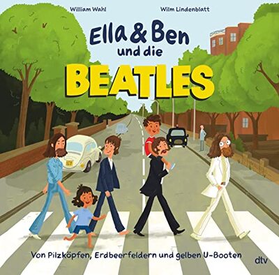 Ella & Ben und die Beatles – Von Pilzköpfen, Erdbeerfeldern und gelben U-Booten: Eine Bilderbuchbiografie für Musikfans ab 5 (Ella und Ben-Reihe, Band 1) bei Amazon bestellen