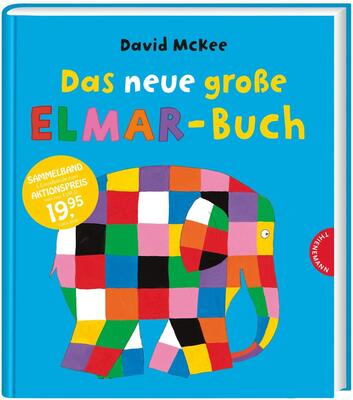 Alle Details zum Kinderbuch Elmar: Das neue große Elmar-Buch: Sammelband | Bilderbuch. 6 Elefantengeschichten und ähnlichen Büchern