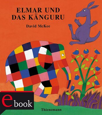 Alle Details zum Kinderbuch Elmar: Elmar und das Känguru und ähnlichen Büchern