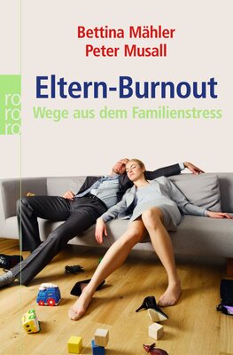 Alle Details zum Kinderbuch Eltern-Burnout: Wege aus dem Familienstress und ähnlichen Büchern