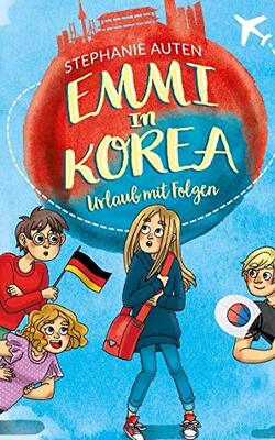 Alle Details zum Kinderbuch Emmi in Korea: Urlaub mit Folgen und ähnlichen Büchern