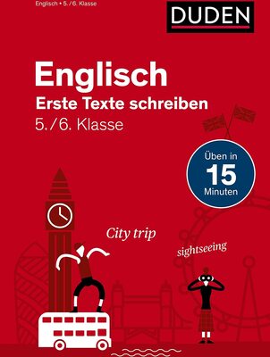 Alle Details zum Kinderbuch Englisch in 15 Min - Erste Texte schreiben 5./6. Klasse (Duden - In 15 Minuten) und ähnlichen Büchern