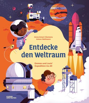 Alle Details zum Kinderbuch Entdecke den Weltraum: Emma und Louis’ Expedition ins All (Entdecke die Welt: Emmas und Louis’ Abenteuer) und ähnlichen Büchern