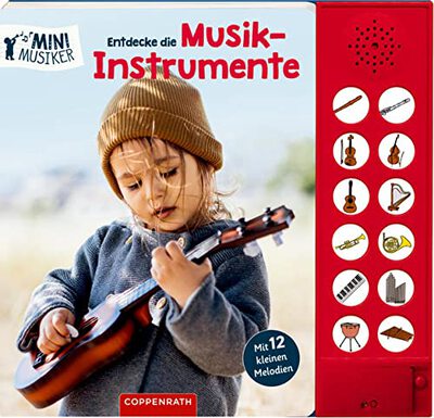 Alle Details zum Kinderbuch Entdecke die Musikinstrumente: Mit 12 kleinen Melodien (Mini-Musiker) und ähnlichen Büchern