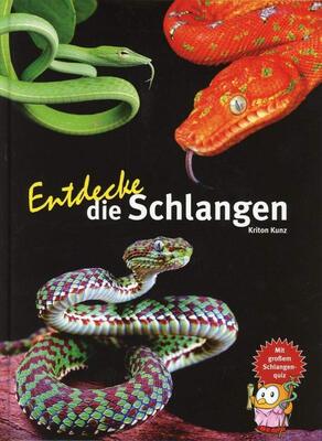 Alle Details zum Kinderbuch Entdecke die Schlangen: Mit großem Schlangen-Quiz (Entdecke - Die Reihe mit der Eule: Kindersachbuchreihe) und ähnlichen Büchern