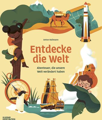 Alle Details zum Kinderbuch Entdecke die Welt: Abenteuer, die unsere Welt verändert haben (Entdecke die Welt: Emmas und Louis’ Abenteuer) und ähnlichen Büchern