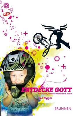 Alle Details zum Kinderbuch Entdecke Gott: Wie Du Gott persönlich kennenlernen kannst und ähnlichen Büchern