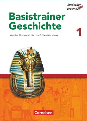 Alle Details zum Kinderbuch Entdecken und verstehen - Geschichtsbuch - Basistrainer Geschichte - Heft 1: Von der Altsteinzeit bis zum Frühen Mittelalter - Arbeitsheft mit Lösungsheft und ähnlichen Büchern