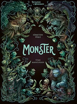 Alle Details zum Kinderbuch Monster. Enzyklopädie des Wunderbaren (Enzyklopädie des Wunderbaren: von Benjamin Lacombe) und ähnlichen Büchern