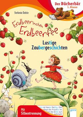 Alle Details zum Kinderbuch Erdbeerinchen Erdbeerfee. Lustige Zaubergeschichten: Der Bücherbär: 1. Klasse. Mit Silbentrennung und ähnlichen Büchern