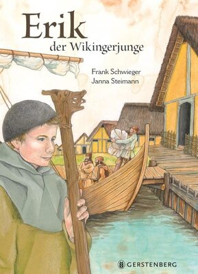 Alle Details zum Kinderbuch Erik, der Wikingerjunge und ähnlichen Büchern