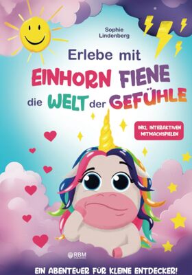 Alle Details zum Kinderbuch Erlebe mit Einhorn Fiene die Welt der Gefühle: Ein Abenteuer für kleine Entdecker! inkl. interaktiven Mitmachspielen und kreativen Bastelanleitungen! ... entwickelt! (Das Gefühle Buch für Kinder) und ähnlichen Büchern