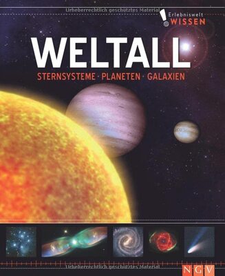 Alle Details zum Kinderbuch Erlebniswelt Wissen Weltall: Sternsysteme, Planeten, Galaxien. Ein Sachbuch für Kinder ab 10 Jahren und ähnlichen Büchern