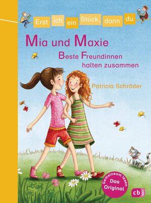 Alle Details zum Kinderbuch Erst ich ein Stück, dann du - Mia und Maxie - Beste Freundinnen halten zusammen: Für das gemeinsame Lesenlernen ab der 1. Klasse (Erst ich ein Stück... Das Original, Band 28) und ähnlichen Büchern