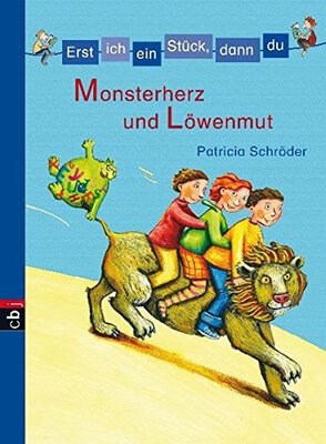 Alle Details zum Kinderbuch Erst ich ein Stück, dann du! Monsterherz und Löwenmut: 2 Mutgeschichten (Erst ich ein Stück... Sammelbände, Band 3) und ähnlichen Büchern