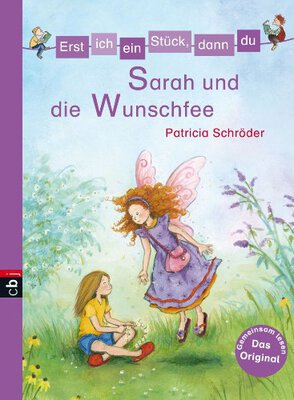 Erst ich ein Stück, dann du - Sarah und die Wunschfee (Erst ich ein Stück... Das Original, Band 20) bei Amazon bestellen