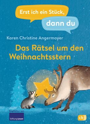 Alle Details zum Kinderbuch Erst ich ein Stück dann du – Das Rätsel um den Weihnachtsstern: Für das gemeinsame Lesenlernen ab der 1. Klasse (Erst ich ein Stück... Das Original, Band 48) und ähnlichen Büchern