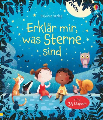 Alle Details zum Kinderbuch Erklär mir, was Sterne sind: Mit 35 Klappen (Erste Fragen und Antworten) und ähnlichen Büchern