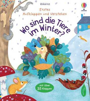 Alle Details zum Kinderbuch Erstes Aufklappen und Verstehen: Wo sind die Tiere im Winter?: Winterschlaf, Vogelzug und andere Arten des Überwinterns für Kinder ab 4 Jahren erklärt (Erstes-Aufklappen-und-Verstehen-Reihe) und ähnlichen Büchern