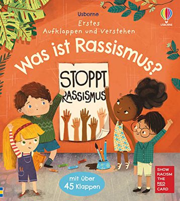 Alle Details zum Kinderbuch Erstes Aufklappen und Verstehen: Was ist Rassismus? (Erstes-Aufklappen-und-Verstehen-Reihe) und ähnlichen Büchern