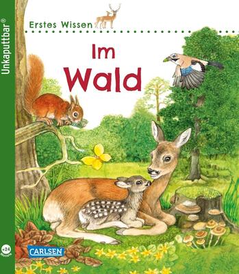 Alle Details zum Kinderbuch Unkaputtbar: Erstes Wissen: Im Wald und ähnlichen Büchern