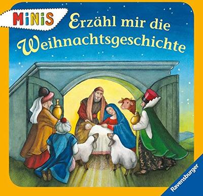 Alle Details zum Kinderbuch Erzähl mir die Weihnachtsgeschichte (Ravensburger Minis) und ähnlichen Büchern