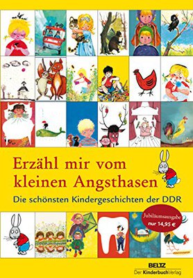 Alle Details zum Kinderbuch Erzähl mir vom kleinen Angsthasen: Die schönsten Kindergeschichten der DDR und ähnlichen Büchern