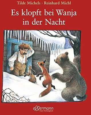 Alle Details zum Kinderbuch Es klopft bei Wanja in der Nacht: Bilderbuch und ähnlichen Büchern