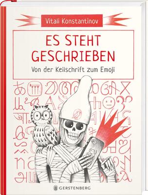 Alle Details zum Kinderbuch Es steht geschrieben: Von der Keilschrift zum Emoji und ähnlichen Büchern