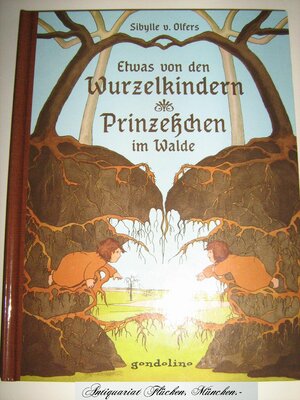 Alle Details zum Kinderbuch Etwas von den Wurzelkindern/ Prinzeßchen im Walde: Vorlesebuch und Geschenkbuch. Für 5: Vorlesebuch mit zwei Bilderbuchklassikern für Kinder ab 3 Jahren und ähnlichen Büchern