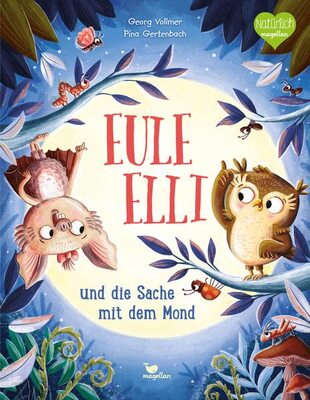 Alle Details zum Kinderbuch Eule Elli und die Sache mit dem Mond: Ein Bilderbuch über nachtaktive Tiere, die beide Recht haben wollen und ähnlichen Büchern